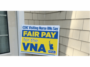 Cape Cod visiting nurses union picket sign. Photo by Mary Randolph. Copyright 2024 Mary Randolph.